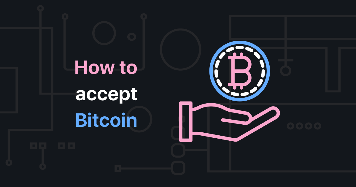 how to accept bitcoin as payment