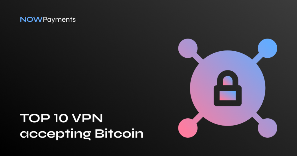 vpn pay with bitcoin