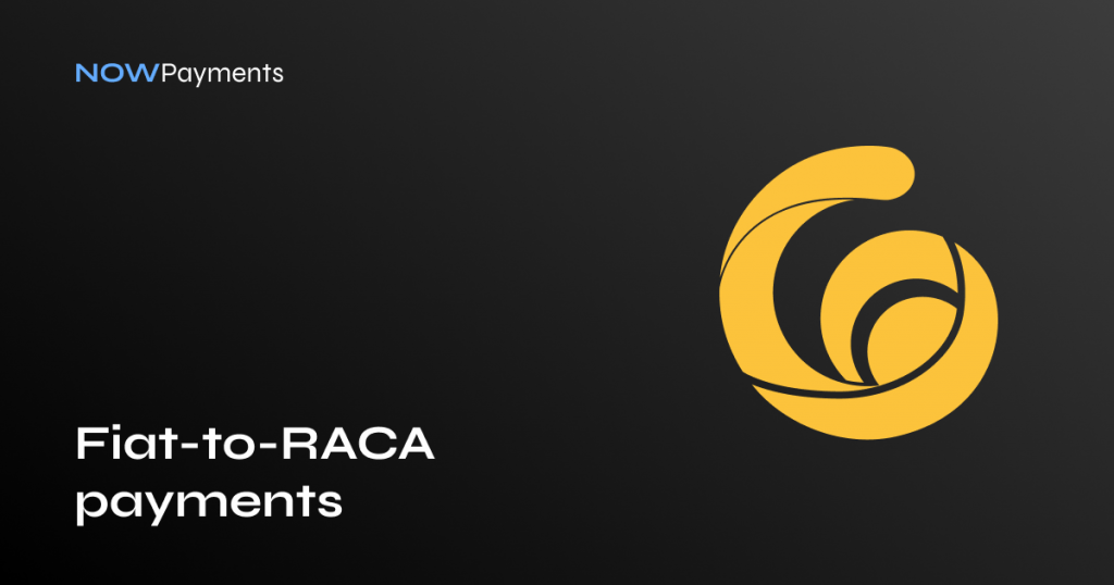 fiat-to-raca-cryptocurrency-payments-nowpayments