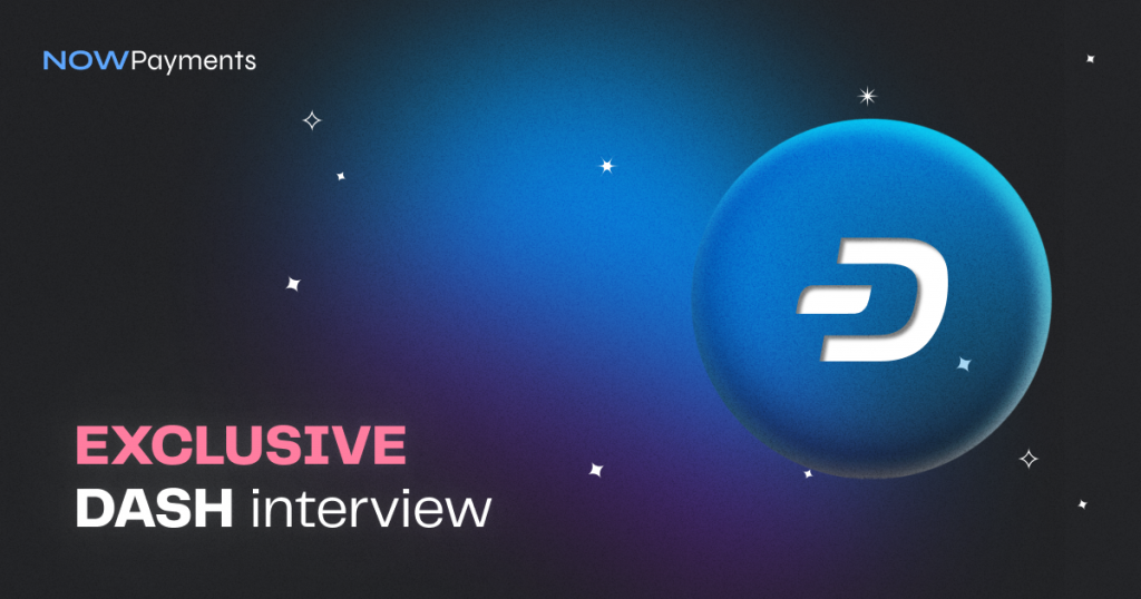 exclusive-interview-with-dash-crypto-nowpayments