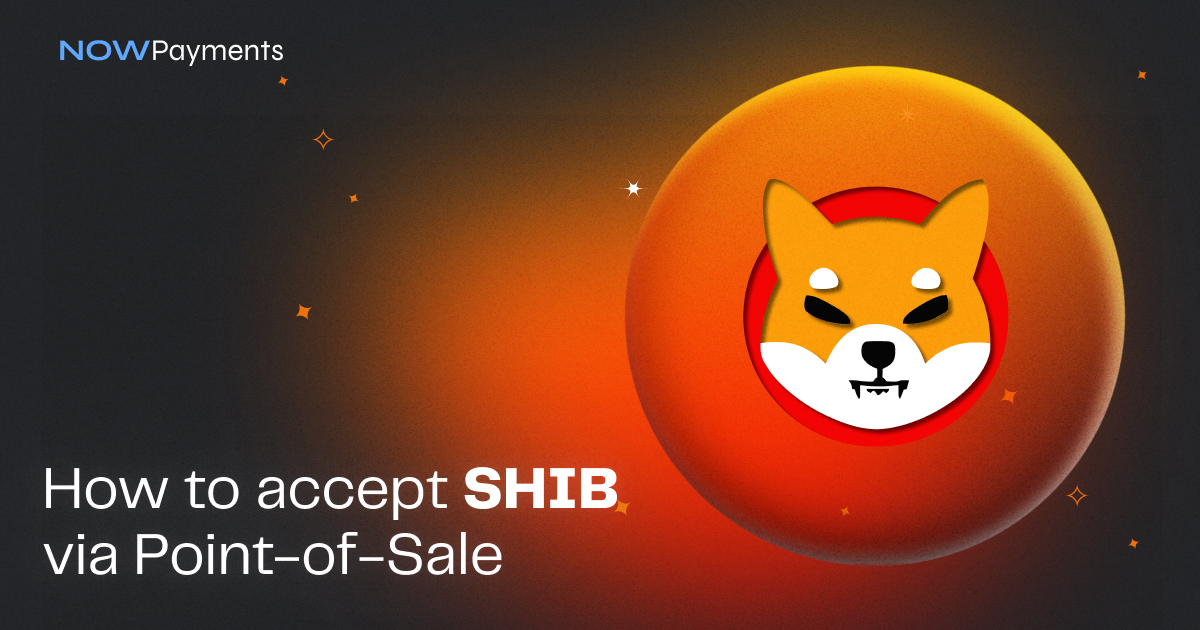 how-to-accept-shib-payments-with-point-of-sale-nowpayments