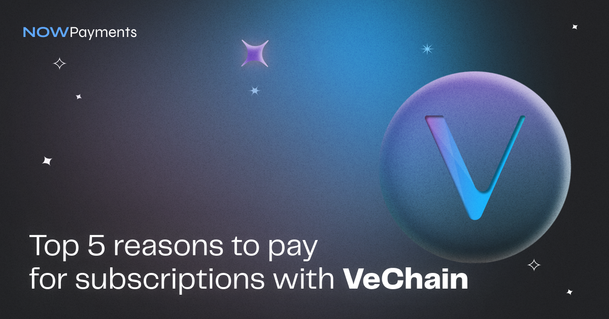 Subscriptions with VeChain
