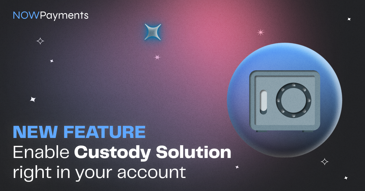 Custody Solution