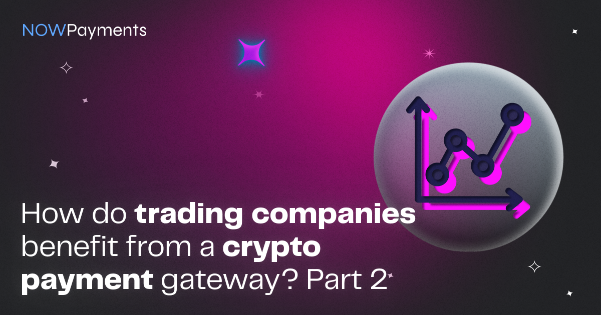 Trading crypto payment gateway