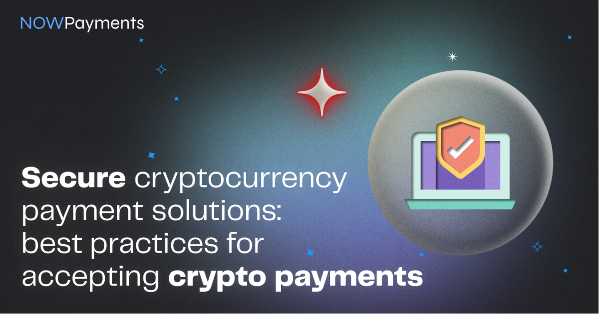 secure cryptocurrency payments
