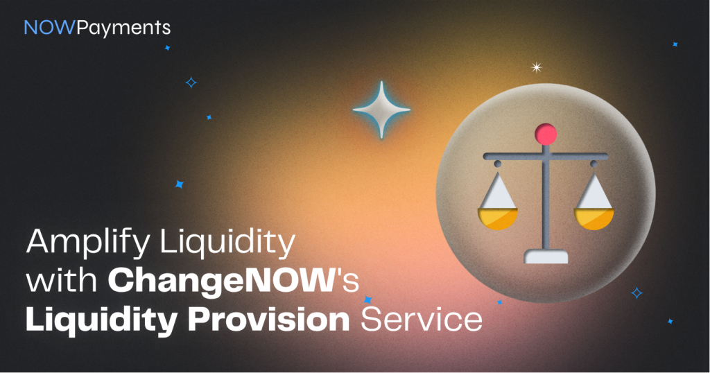 How to Profit from Liquidity Provision Service | NOWPayments